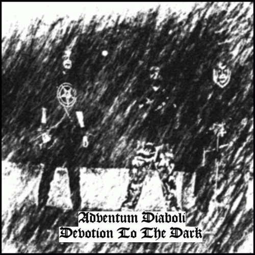 Adventum Diaboli : Devotion to the Dark Adventum Diaboli : Devotion to the Dark